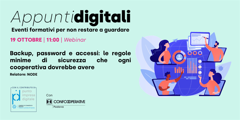 Rassegna Punto Impresa Digitale - Webinar “Backup, password e accessi: le regole...